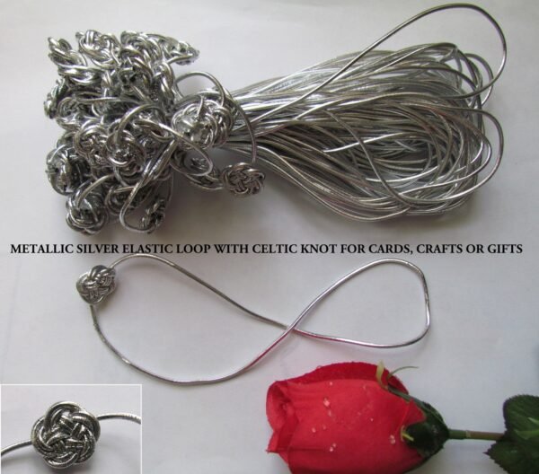 10 " Elastic Loop in SILVER WITH Celtic Knot - CARDS, GIFT BOXES, WEDDING CARDS